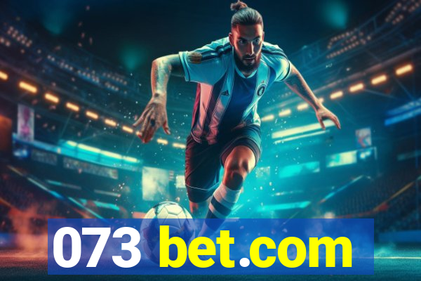 073 bet.com